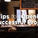 7 tips for opening a successful project